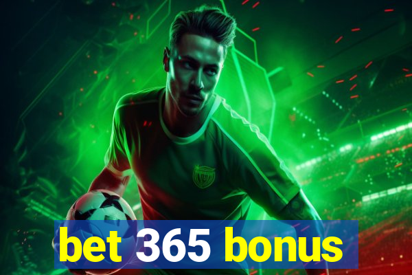 bet 365 bonus